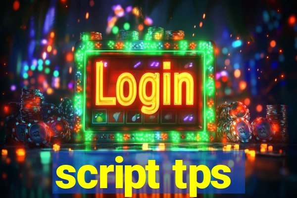 script tps